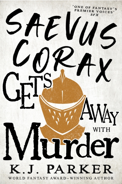 Saevus Corax Gets Away With Murder : Corax Book Three, EPUB eBook