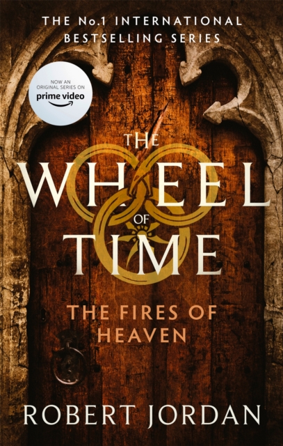 The Fires Of Heaven : Book 5 of the Wheel of Time (Now a major TV series), Paperback / softback Book