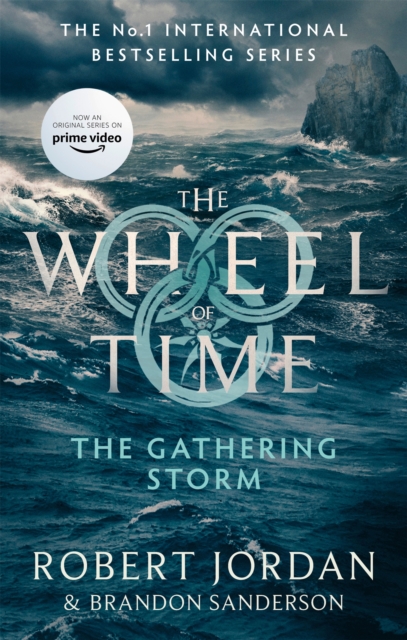 The Gathering Storm : Book 12 of the Wheel of Time (Now a major TV series), Paperback / softback Book