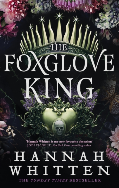 The Foxglove King : The Sunday Times bestselling romantasy phenomenon, Paperback / softback Book