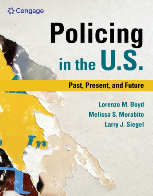 Policing in the U.S.: Past, Present and Future, Hardback Book