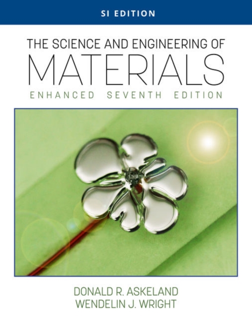 The Science and Engineering of Materials, Enhanced, SI Edition, Paperback / softback Book