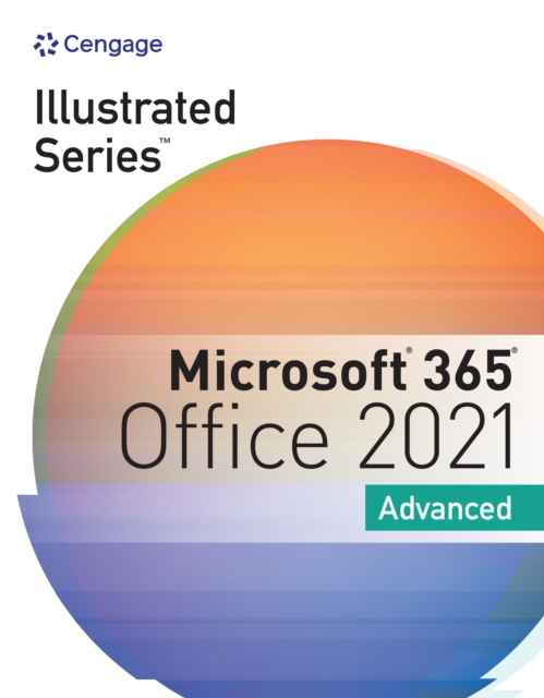 Illustrated Series(R) Collection, Microsoft(R) 365(R) & Office(R) 2021 Advanced, PDF eBook