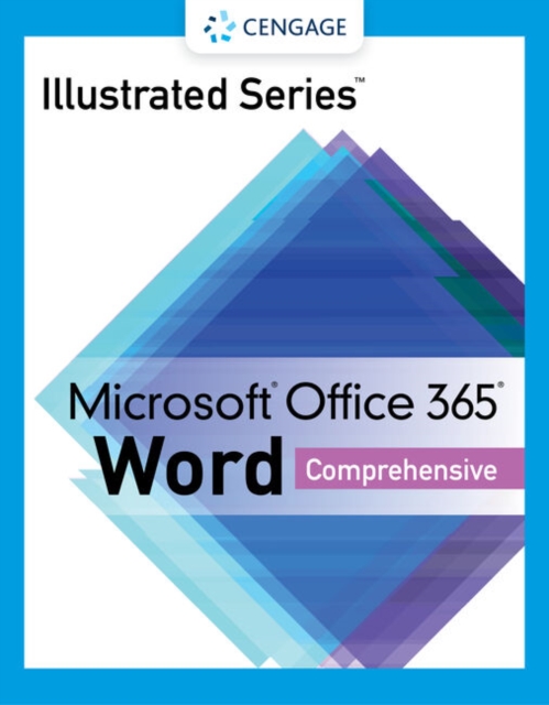 Illustrated Series? Collection, Microsoft? Office 365? & Word? 2021 Comprehensive, Paperback / softback Book
