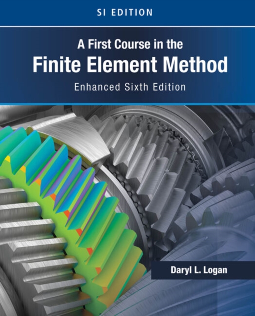 A First Course in the Finite Element Method, Enhanced Edition, SI Version, Paperback / softback Book
