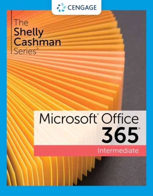The Shelly Cashman Series? Microsoft? 365? & Office? 2021 Intermediate, Paperback / softback Book