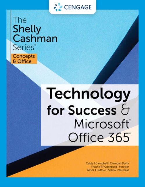 Technology for Success and The Shelly Cashman Series? Microsoft? 365? & Office? 2021, Paperback / softback Book