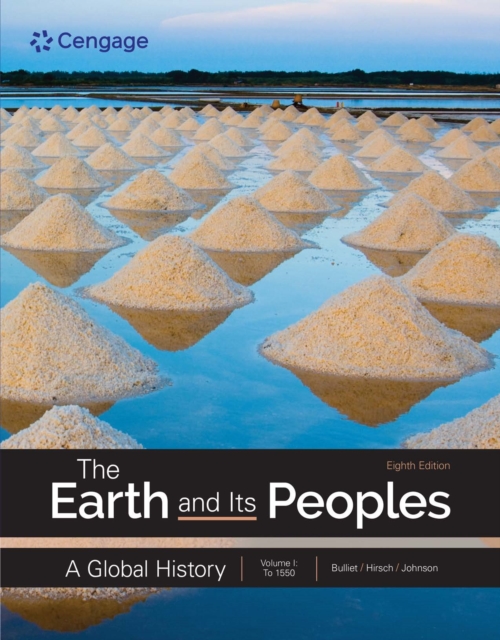 The Earth and Its Peoples : A Global History, Volume 1, PDF eBook