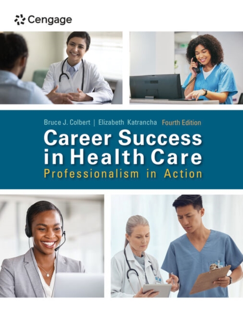Career Success in Health Care: Professionalism in Action, Paperback / softback Book
