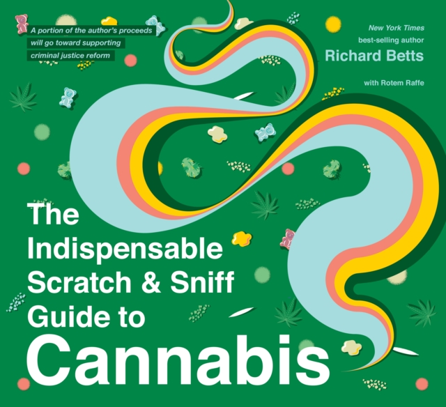 The Indispensable Scratch & Sniff Guide To Cannabis, Hardback Book