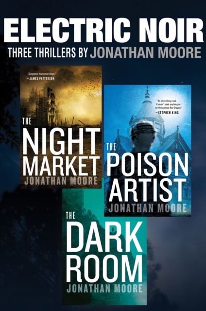 Electric Noir : Three Thrillers: The Night Market, The Poison Artist, The Dark Room, EPUB eBook