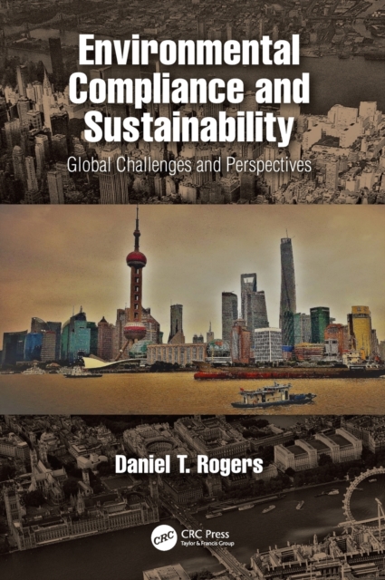Environmental Compliance and Sustainability : Global Challenges and Perspectives, Hardback Book
