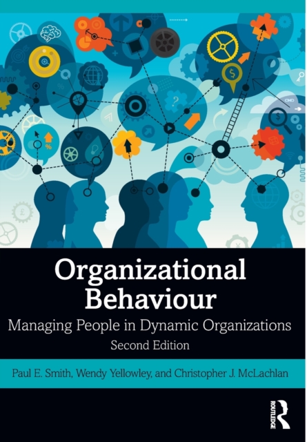 Organizational Behaviour : Managing People in Dynamic Organizations, Paperback / softback Book