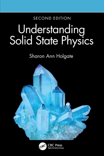 Understanding Solid State Physics, Paperback / softback Book