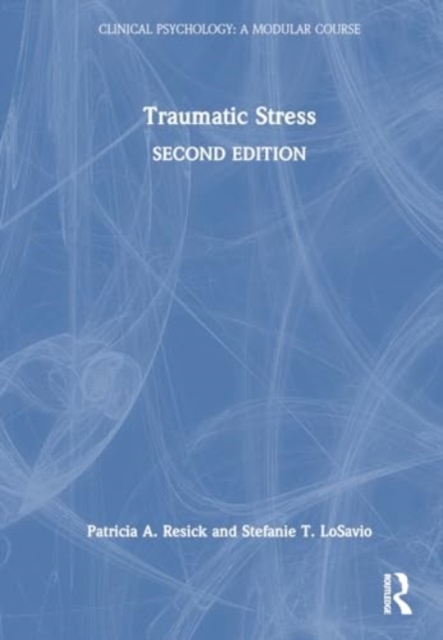 Traumatic Stress, Hardback Book