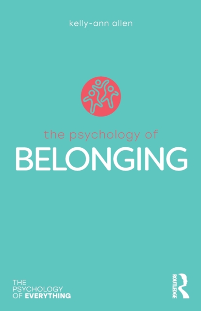 The Psychology of Belonging, Paperback / softback Book