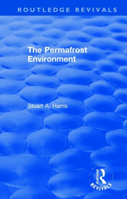 The Permafrost Environment, Hardback Book