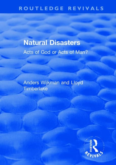 Natural Disasters : Acts of God or Acts of Man?, Hardback Book