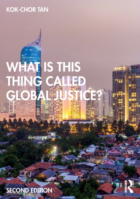 What is this thing called Global Justice?, Paperback / softback Book