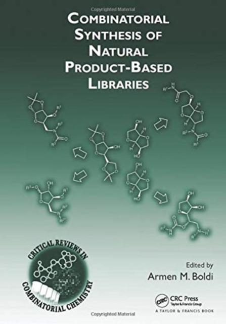 Combinatorial Synthesis of Natural Product-Based Libraries, Paperback / softback Book
