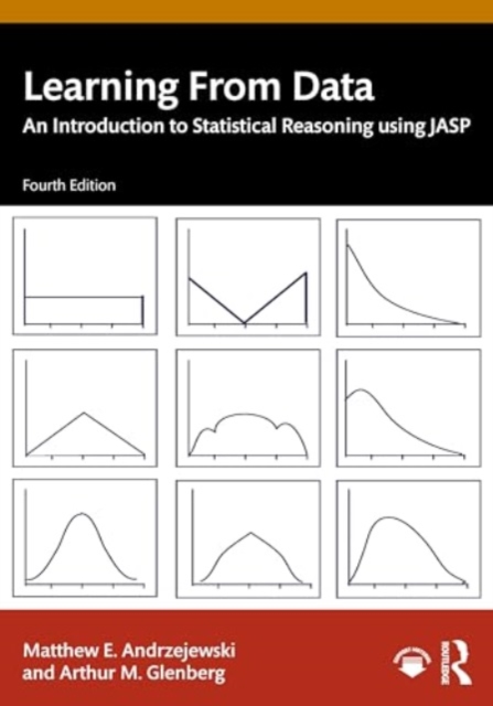 Learning From Data : An Introduction to Statistical Reasoning using JASP, Paperback / softback Book