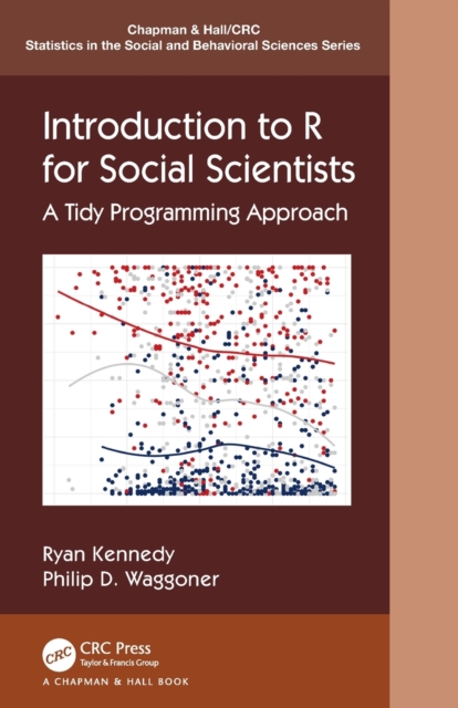 Introduction to R for Social Scientists : A Tidy Programming Approach, Paperback / softback Book