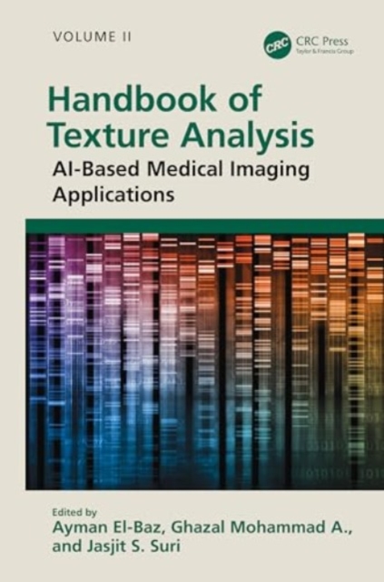 Handbook of Texture Analysis : AI-Based Medical Imaging Applications, Hardback Book