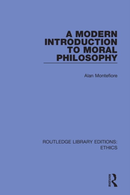 A Modern Introduction to Moral Philosophy, Paperback / softback Book
