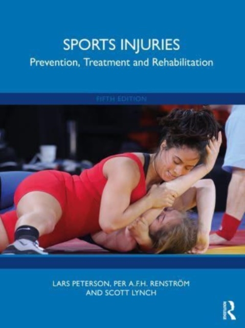 Sports Injuries : Prevention, Treatment and Rehabilitation, Paperback / softback Book