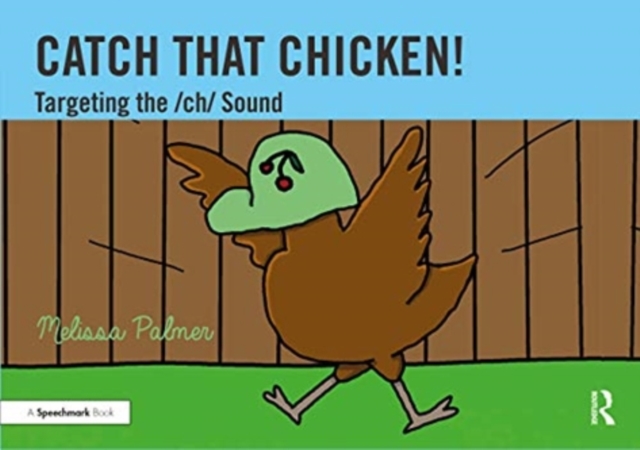 Catch That Chicken! : Targeting the ch Sound, Paperback / softback Book