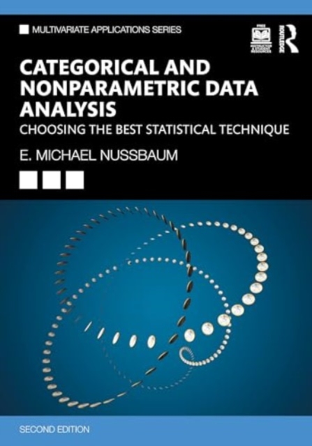 Categorical and Nonparametric Data Analysis : Choosing the Best Statistical Technique, Paperback / softback Book