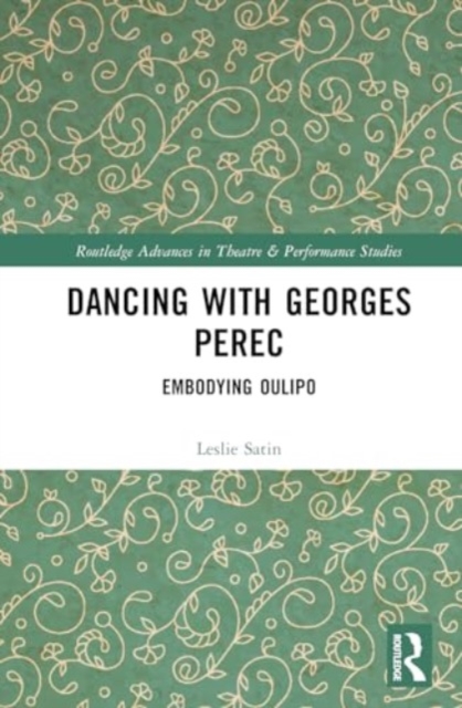 Dancing with Georges Perec : Embodying OuLiPo, Hardback Book