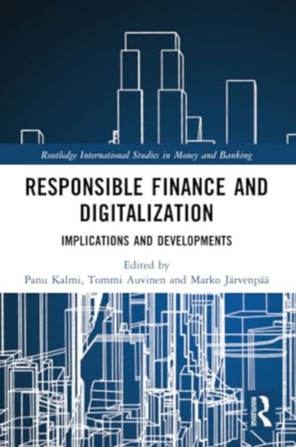 Responsible Finance and Digitalization : Implications and Developments, Paperback / softback Book