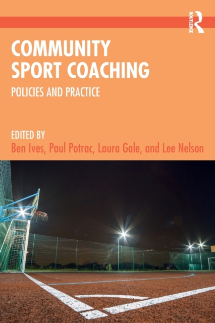 Community Sport Coaching : Policies and Practice, Paperback / softback Book