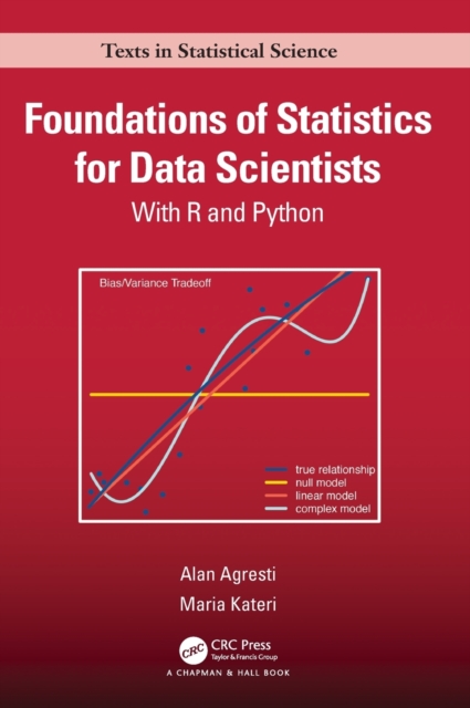 Foundations of Statistics for Data Scientists : With R and Python, Hardback Book