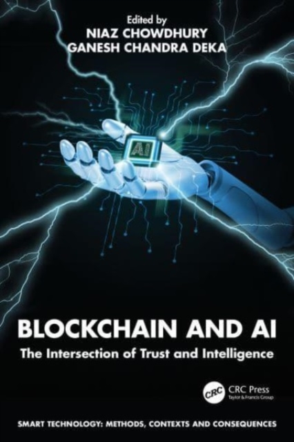 Blockchain and AI : The Intersection of Trust and Intelligence, Paperback / softback Book