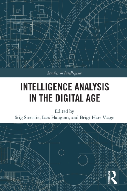 Intelligence Analysis in the Digital Age, Paperback / softback Book