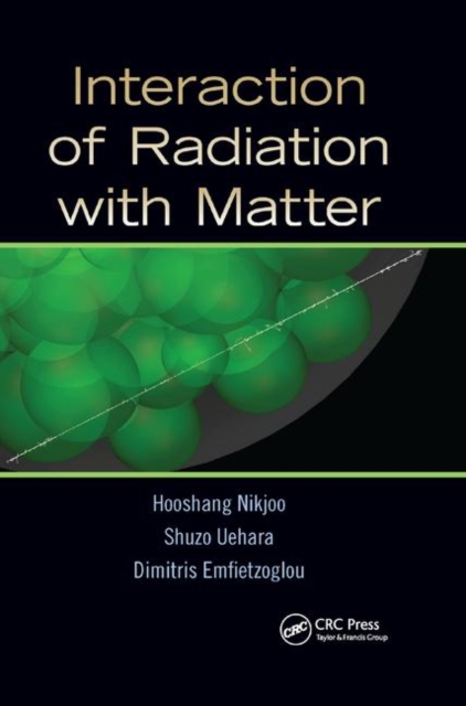 Interaction of Radiation with Matter, Paperback / softback Book
