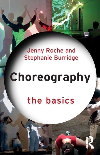 Choreography: The Basics, Paperback / softback Book