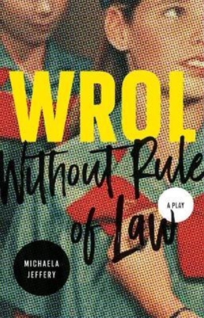 WROL (Without Rule of Law), Paperback / softback Book