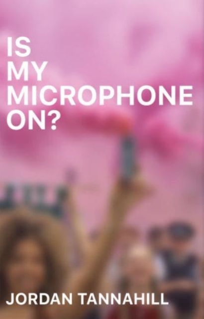 Is My Microphone On?, Paperback / softback Book