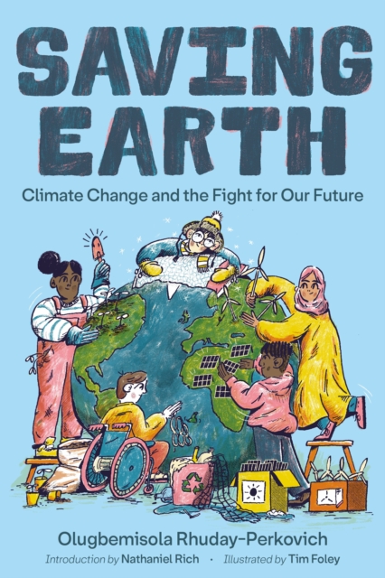Saving Earth : Climate Change and the Fight for Our Future, Hardback Book