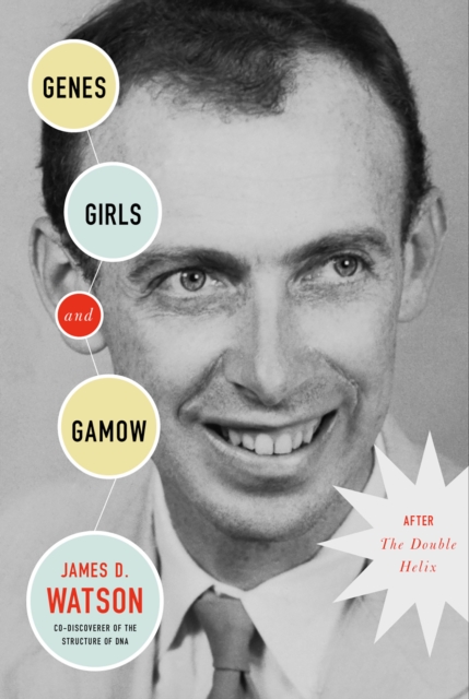 Genes, Girls, and Gamow, EPUB eBook