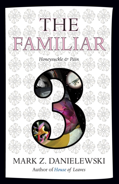 The Familiar, Volume 3 : Honeysuckle & Pain, Paperback / softback Book