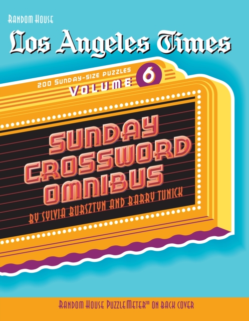 Los Angeles Times Sunday Crossword Omnibus, Volume 6, Paperback / softback Book