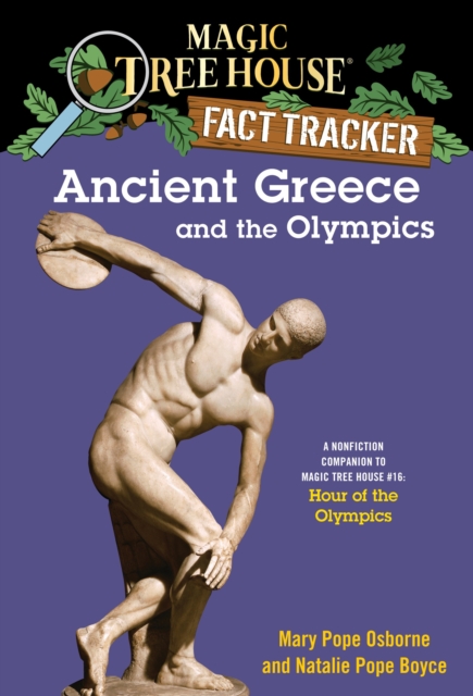Ancient Greece and the Olympics : A Nonfiction Companion to Magic Tree House #16: Hour of the Olympics, Paperback / softback Book