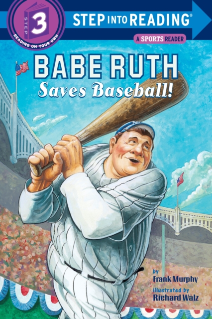 Babe Ruth Saves Baseball!, Paperback / softback Book