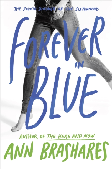Forever in Blue: The Fourth Summer of the Sisterhood, EPUB eBook