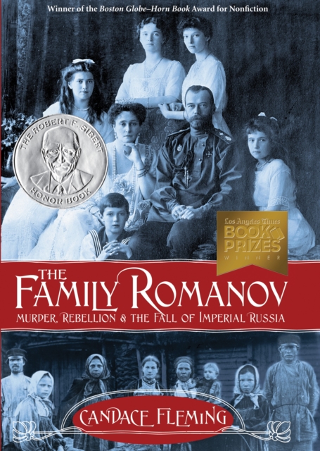 The Family Romanov: Murder, Rebellion, and the Fall of Imperial Russia, Hardback Book