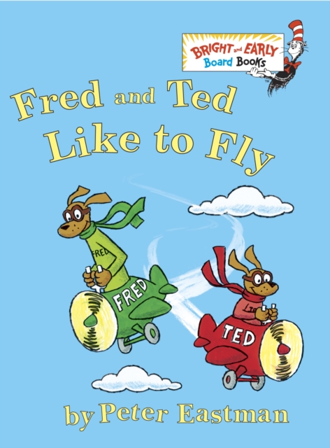 Fred and Ted Like to Fly, Board book Book